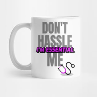 Dont Hassle Me Im Essential (Medical Purple) Mug